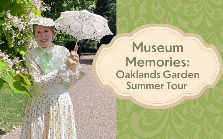 Rachel dressed as Mrs Wells standing in the gardens with a parasol. Text on the image reads, Museum Memories: Oaklands Garden Summer Tour.